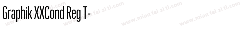 Graphik XXCond Reg T字体转换